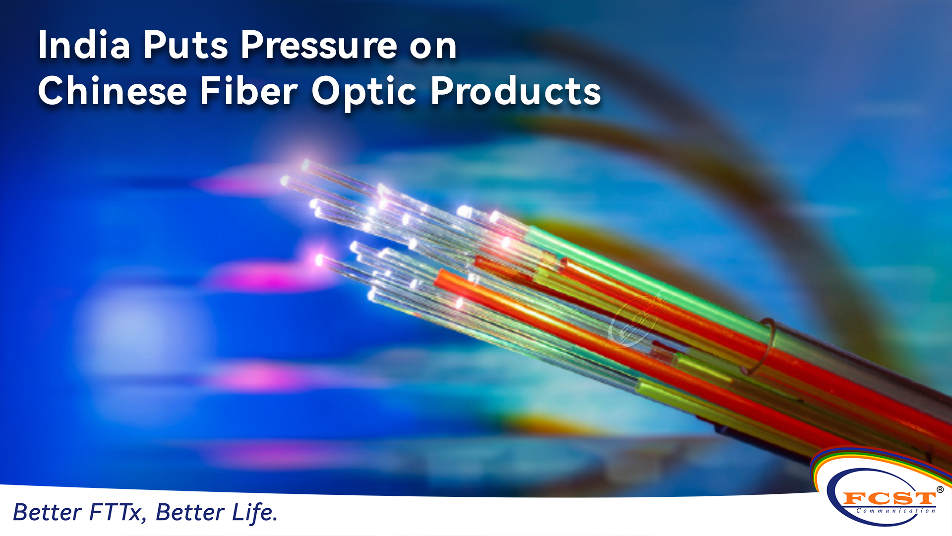 India ejerce presión sobre los productos de fibra óptica china