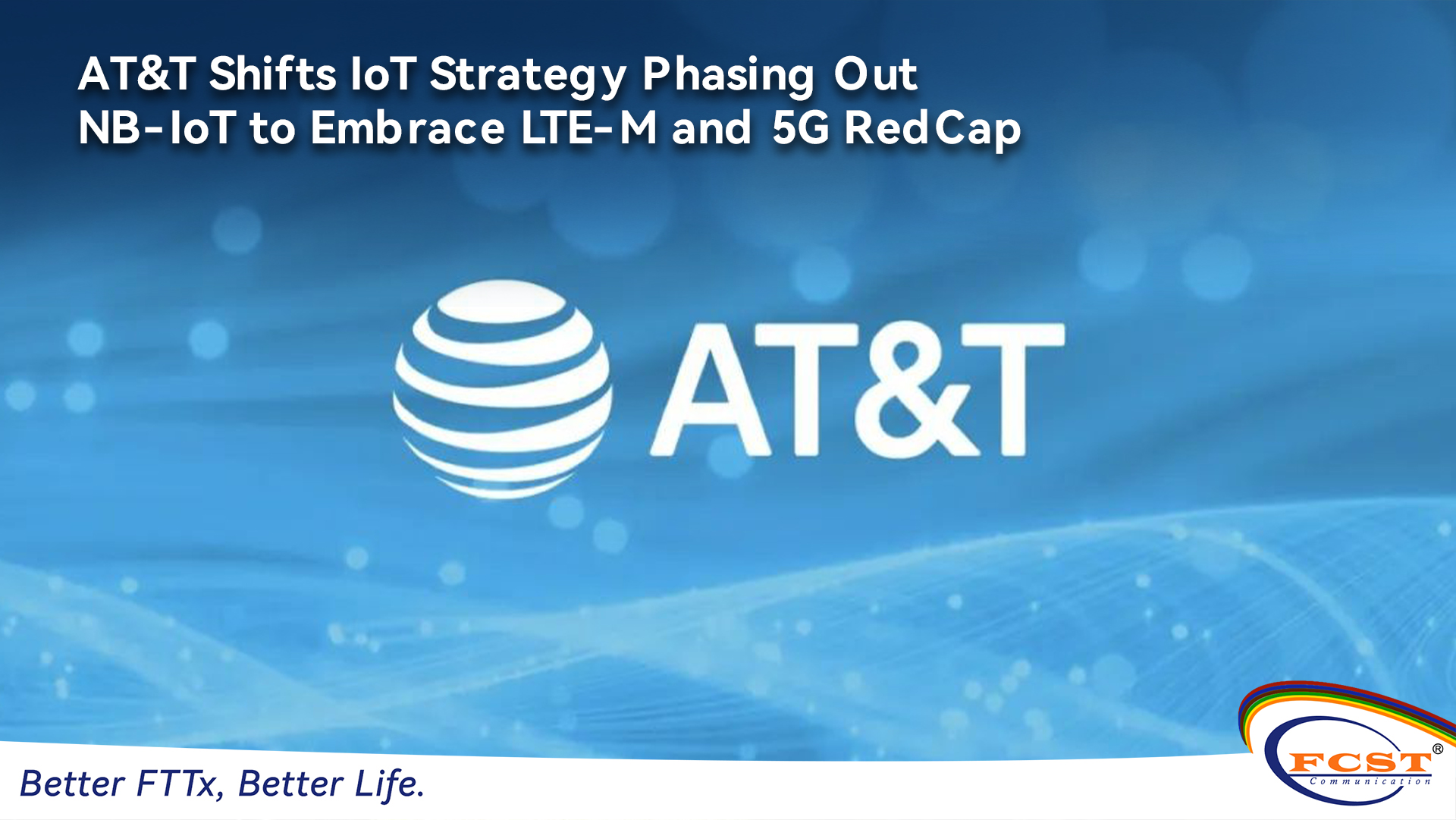 AT&T cambia su estrategia de IoT eliminando gradualmente NB-IoT para adoptar LTE-M y 5G RedCap