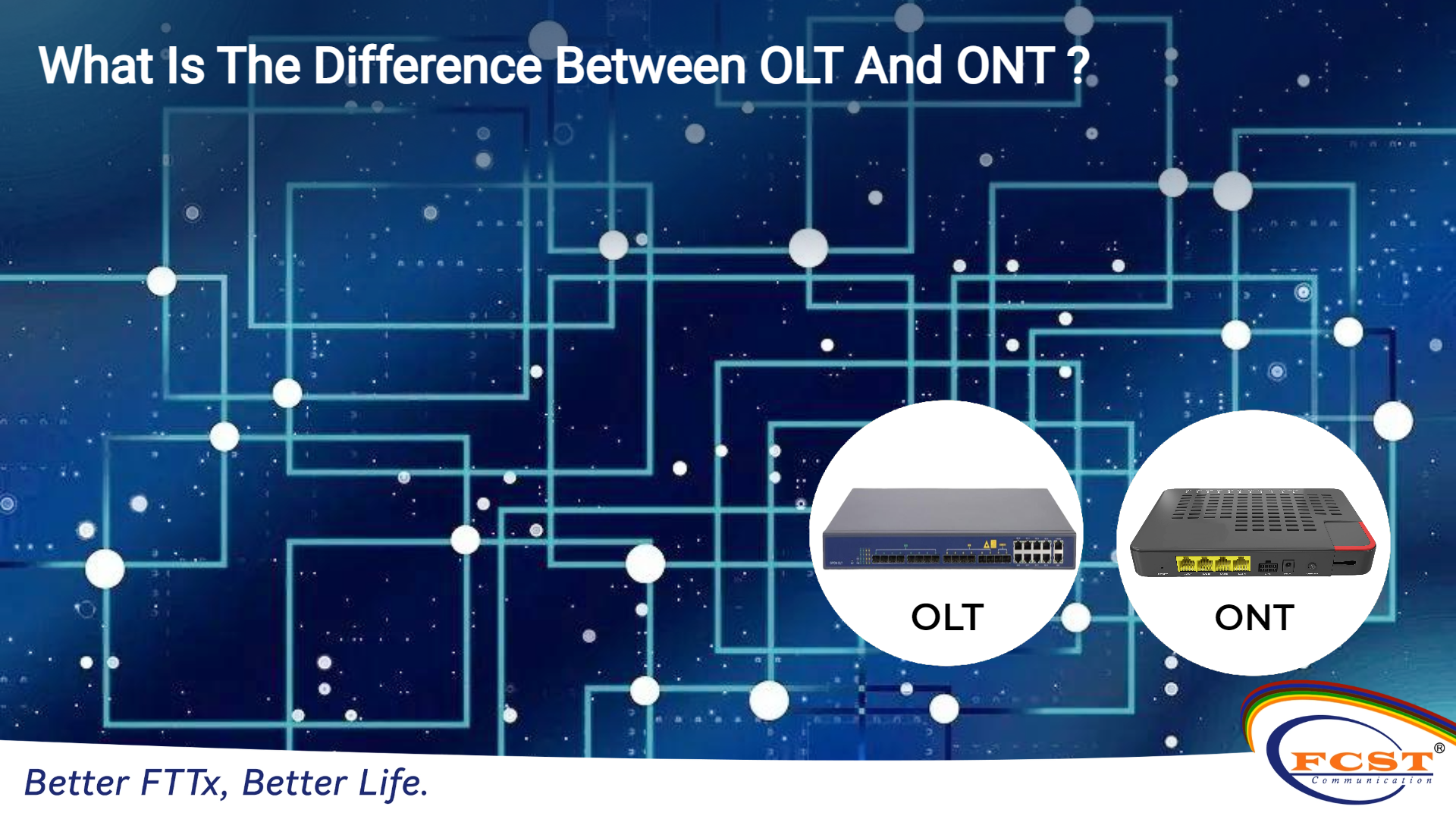 ¿Cuál es la diferencia entre OLT y ONT?